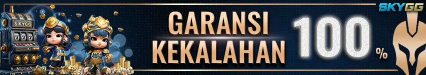 Bonus Garansi Kekalahan 100% Skygg